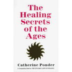 The Healing Secrets of the Ages