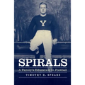 Spirals: A Family's Education in Football