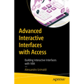 Advanced Interactive Interfaces with Access: Building Interactive Interfaces with VBA