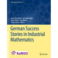 German Success Stories in Industrial Mathematics