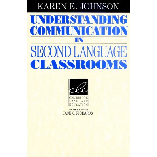 Understanding Communication in Second Language Classrooms