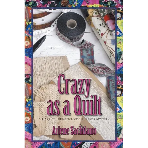 Crazy as a Quilt