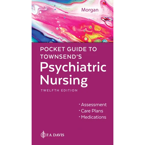 Pocket Guide to Townsend's Psychiatric Nursing