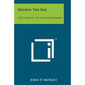 Beyond The Bar: The Story Of The Apostle Barnabas