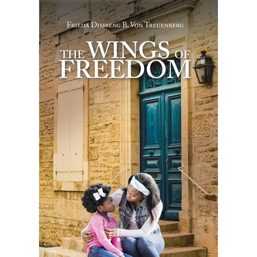 The Wings of Freedom