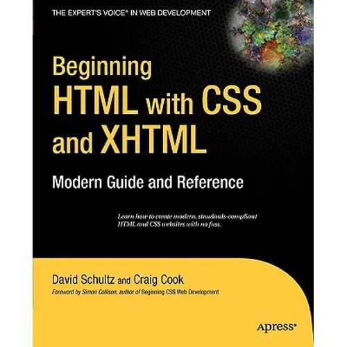 Beginning HTML with CSS and XHTML: Modern Guide and Reference