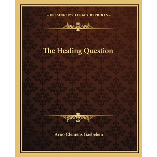 The Healing Question