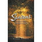 Seasons: Yesterday, Today and All Those Tomorrows - Paperback