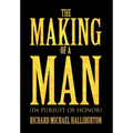 The Making of a Man
