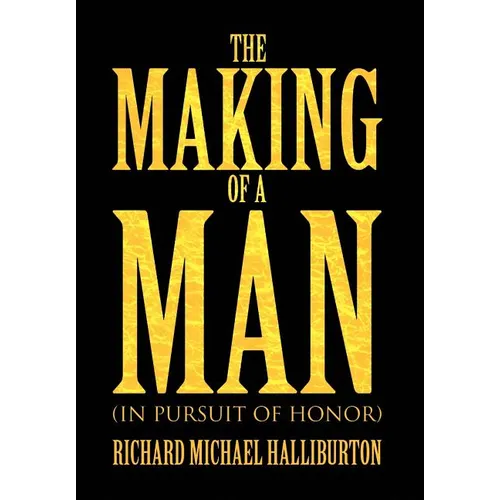 The Making of a Man