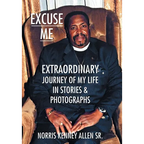 Excuse Me: Extraordinary Journey of my Life - Hardcover