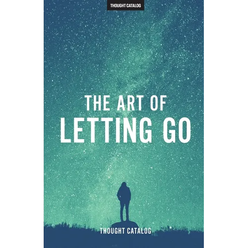The Art of Letting Go