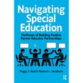 Navigating Special Education: The Power of Building Positive Parent-Educator Partnerships