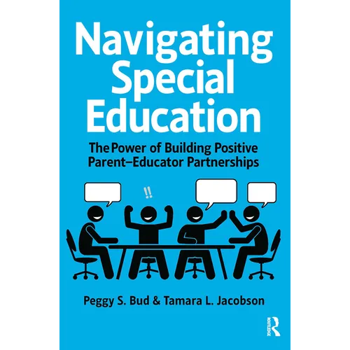 Navigating Special Education: The Power of Building Positive Parent-Educator Partnerships