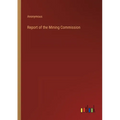 Report of the Mining Commission