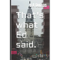 That's what Ed said.