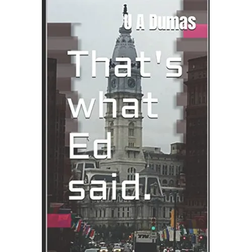 That's what Ed said.
