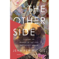 The Other Side: A Story of Women in Art and the Spirit World