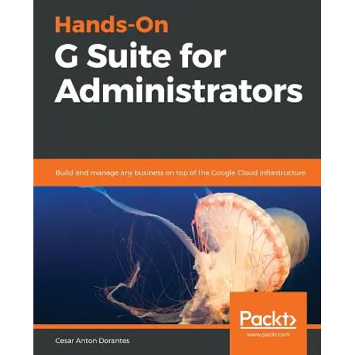 Hands-On G Suite for Administrators