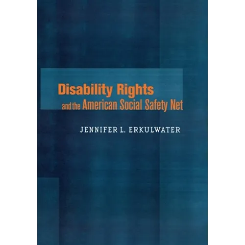 Disability Rights and the American Social Safety Net