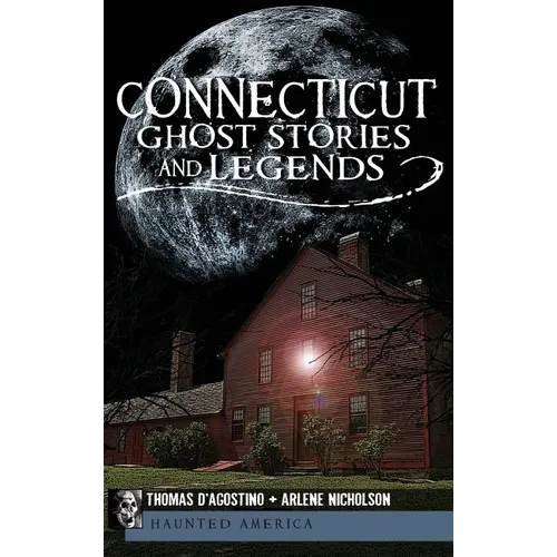 Connecticut Ghost Stories and Legends