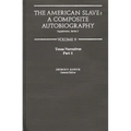 The American Slave: Texas Narratives Part 8, Supp. Ser. 2, Vol 9