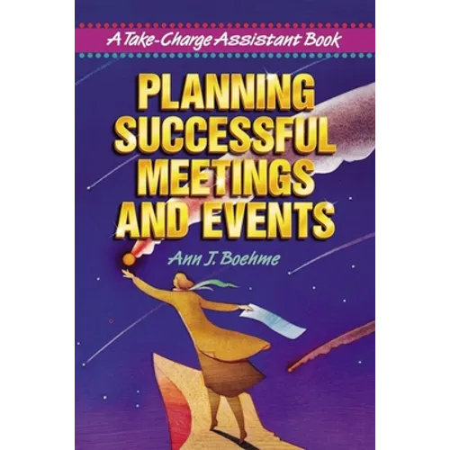 The Planning Successful Meetings and Events