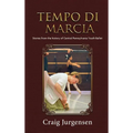 Tempo Di Marcia: Stories from the history of Central Pennsylvania Youth Ballet