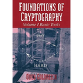 Foundations of Cryptography: Volume 1, Basic Tools