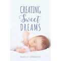 Creating Sweet Dreams