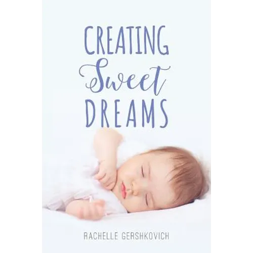 Creating Sweet Dreams
