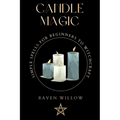 Candle Magic: simple spells for beginners to witchcraft
