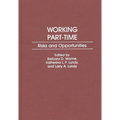 Working Part-Time: Risks and Opportunities