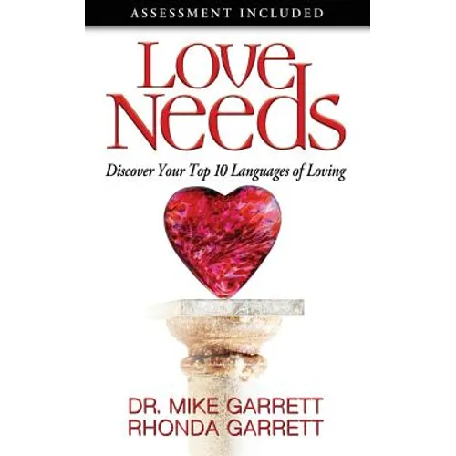 Love Needs: Discover Your Top 10 Languages of Loving