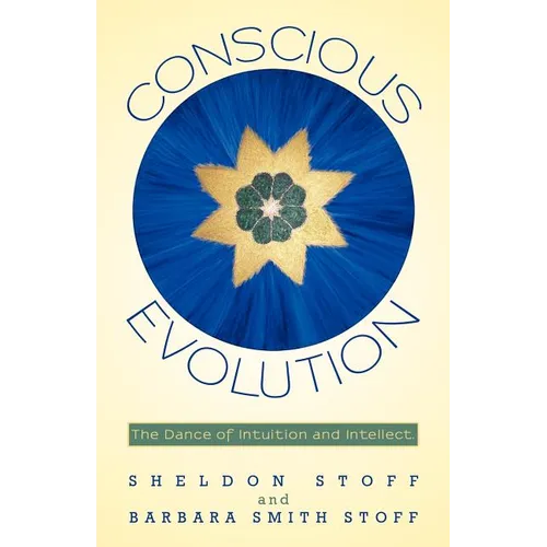 Conscious Evolution: The Dance of Intuition and Intellect.