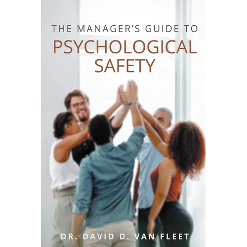 The Manager's Guide to Psychological Safety