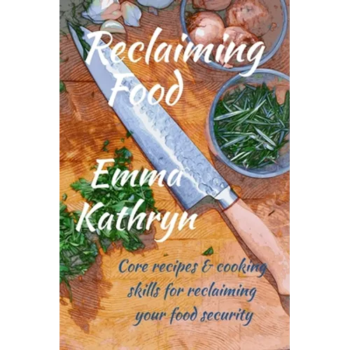 Reclaiming Food