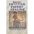 Egyptian Energy Healing: Memphis Triad