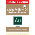 Adobe Audition CC Keyboard Shortcuts.