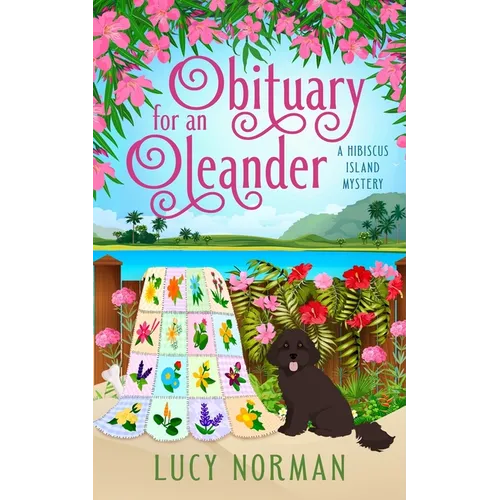 Obituary for an Oleander: A Hibiscus Island Mystery
