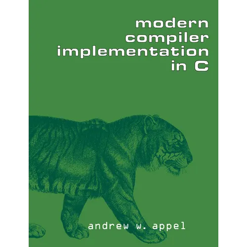 Modern Compiler Implementation in C