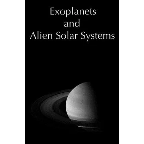 Exoplanets and Alien Solar Systems