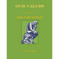 Our Values--How They Develop