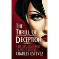 The Thrill of Deception: Creating Excitement in Secret Affairs