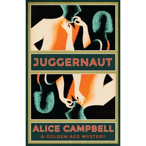 Juggernaut: A Golden Age Mystery