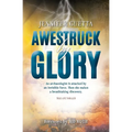 Awestruck by Glory: True-life Thriller. An archaeologist is attacked by an invisible force. Then she makes a breathtaking discovery.