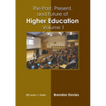 The Past, Present, and Future of Higher Education: Volume 1
