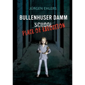 Bullenhuser Damm School - Place of Execution