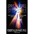 Spirit Masters, Spirit Stars: How to Get a Great Reading from a Psychic Spirit Medium
