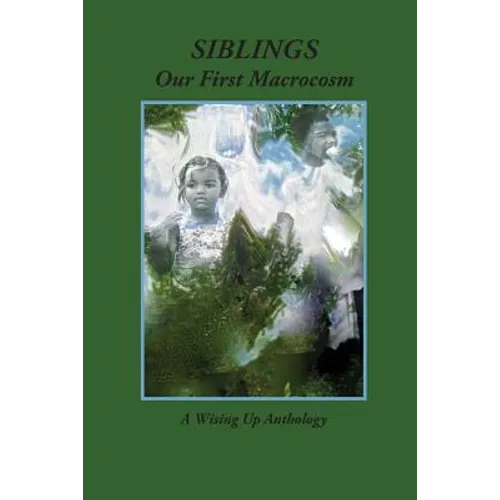 Siblings: Our First Macrocosm